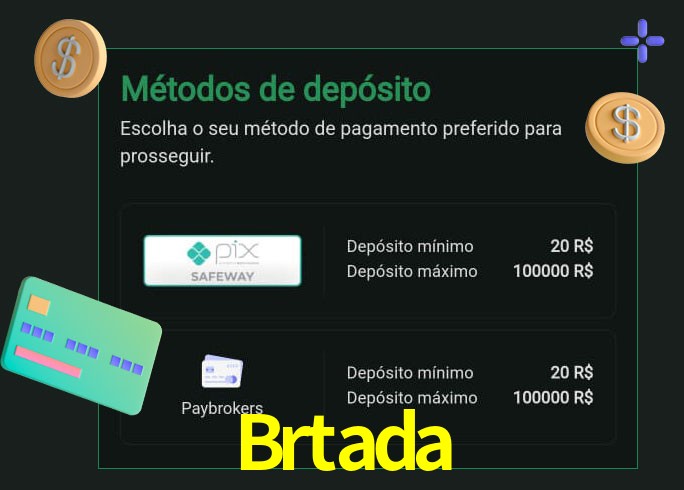 O cassino Brtada oferece uma grande variedade de métodos de pagamento